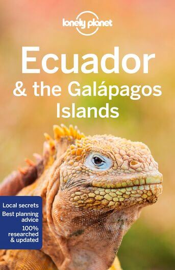 Lonely Planet Ecuador &amp; the Galapagos Islands