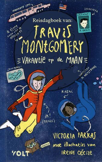 Het reisdagboek van Travis Montgomery: Vakantie op de maan