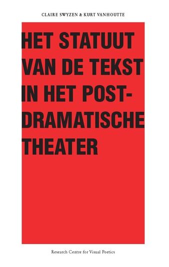 Het Statuut van de tekst in het postdramatische theater