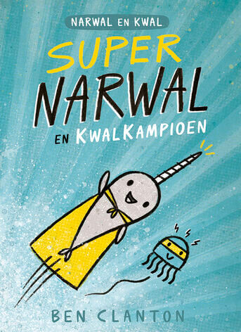 Supernarwal en Kwalkampioen