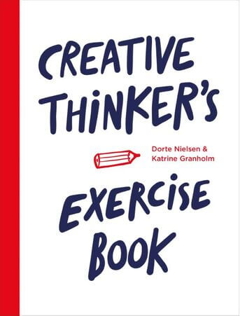 Creative thinker&#039;s exercise book