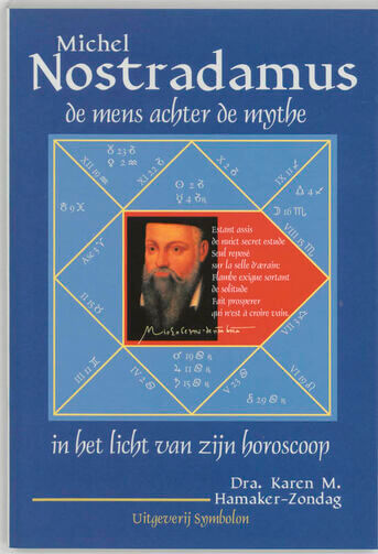 Nostradamus, de mens achter de mythe