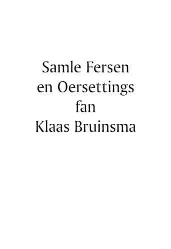 Samle Fersen en Oersettingen fan Klaas Bruinsma