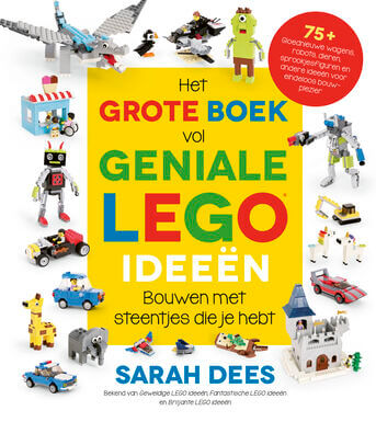 Het grote boek vol geniale LEGO ideeën