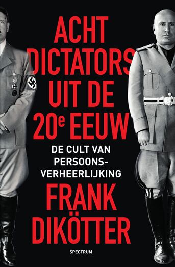 Acht dictators uit de twintigste eeuw (e-book)