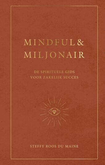 Mindful &amp; Miljonair (e-book)