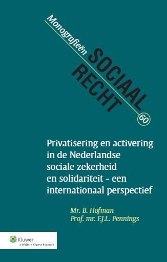 Privatisering en activering in de Nederlandse sociale zekerheid en solidariteit een internationaal perspectief (e-book)