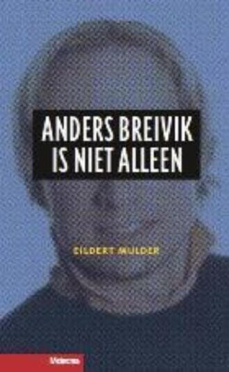 Anders Breivik is niet alleen (e-book)