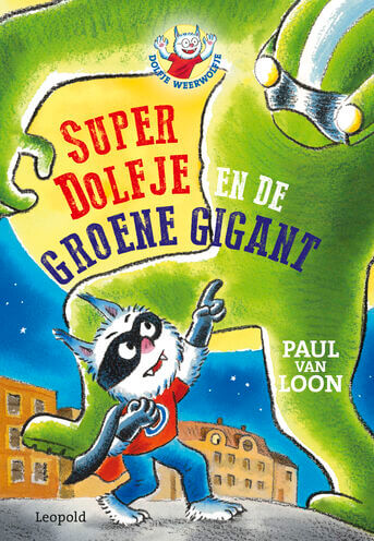 Dolfje Weerwolfje - SuperDolfje en de Groene Gigant (e-book)