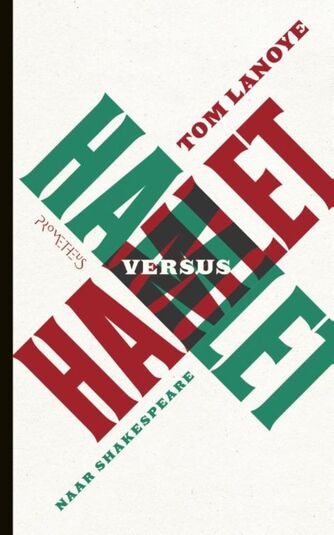 Hamlet versus Hamlet naar Shakespeare (e-book)
