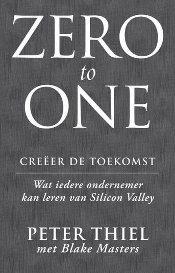 Zero to one: creëer de toekomst (e-book)
