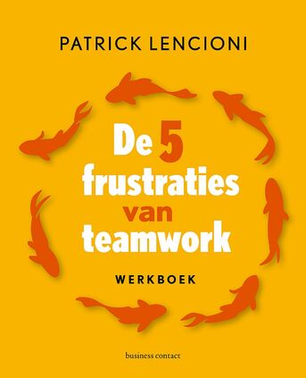 De 5 frustraties van teamwork - werkboek (e-book)