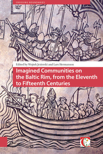 Imagined Communities on the Baltic Rim, from the Eleventh to Fifteenth Centuries (e-book)