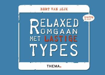 Relaxed omgaan met lastige types (e-book)