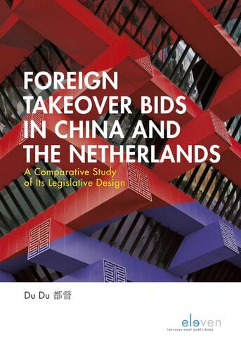 Foreign Takeover Bids in China and the Netherlands (e-book)