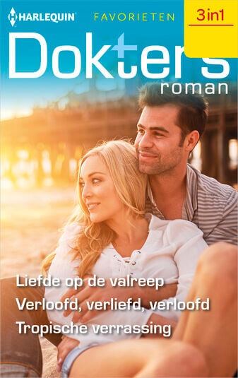 Liefde op de valreep / Verloofd, verliefd, verloofd / Tropische verrassing (e-book)