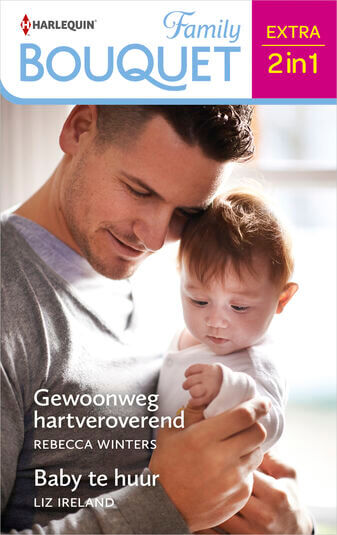 Gewoonweg hartveroverend / Baby te huur (e-book)