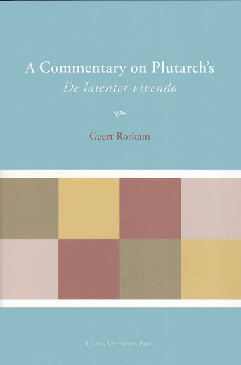 A Commentary on Plutarch&#039;s De latenter vivendo (e-book)