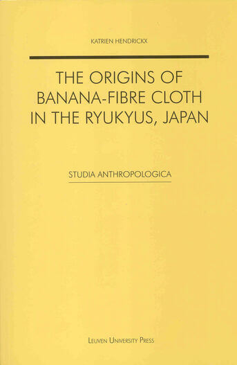 The origins of banana-fibre cloth in the Ryukyus, Japan (e-book)