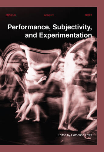 Performance, Subjectivity, and Experimentation (e-book)