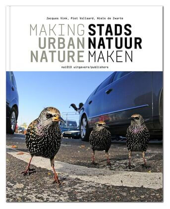 Stadsnatuur maken ; Making Urban Nature (e-book)