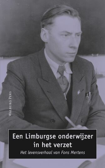 Een Limburgse onderwijzer in het verzet (e-book)