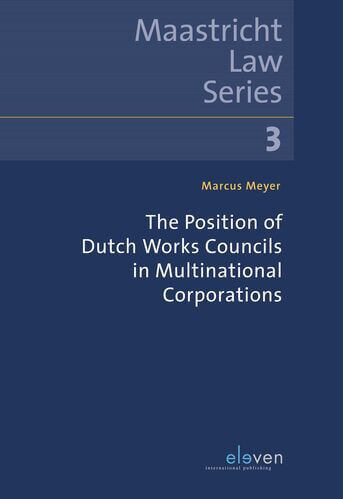 The Position of Dutch Works Councils in Multinational Corporations (e-book)