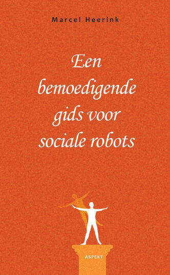 Een bemoedigende gids voor sociale robots (e-book)