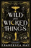 Wild and Wicked Things