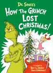 Dr. Seuss&#039;s How the Grinch Lost Christmas!