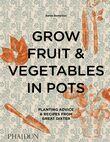 Grow Fruit &amp; Vegetables in Pots