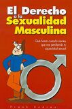 El Derecho a la Sexualidad Masculina / The Right to Male Sexuality