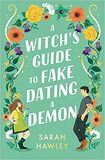 A Witch&#039;s Guide to Fake Dating a Demon
