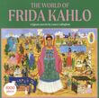 The World of Frida Kahlo