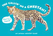 You Callin&#039; Me a Cheetah? (Pss! I&#039;m a Leopard!)