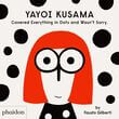 Yayoi Kusama Covered Everything in Dots and Wasn&#039;t Sorry.