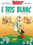 Asterix Volume 40 L&#039;iris blanc