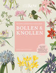 De Kew Gardener&#039;s gids voor Bollen &amp; Knollen