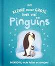 Het kleine maar grote boek over pinguïns