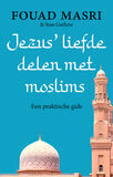 Jezus&#039; liefde delen met moslims