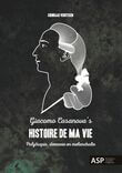 Giacomo Casanova&#039;s Histoire de ma Vie