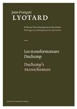 Les Transformateurs Duchamp / Duchamp&#039;s TRANS/formers