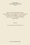 Neo-Latin commentaries and the Management of knowledge in the late middle ages and the early modern period (1400-1700)