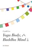 Yoga body, Buddha mind