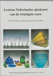 Lexicon Nederlandse glaskunst van de twintigste eeuw