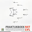 Praktijkboek Natuurfotografie NXT LVL
