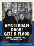 Amsterdam door! Gijs &amp; Floor