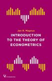 Introduction to the Theory of Econometrics