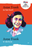 Anne Frank in het kort / Anne Frank w skrócie