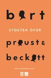Bart Stouten over Proust &amp; Beckett